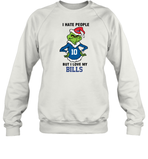 I Hate People But I Love My Buffalo Bills Grinch Sweatshirt