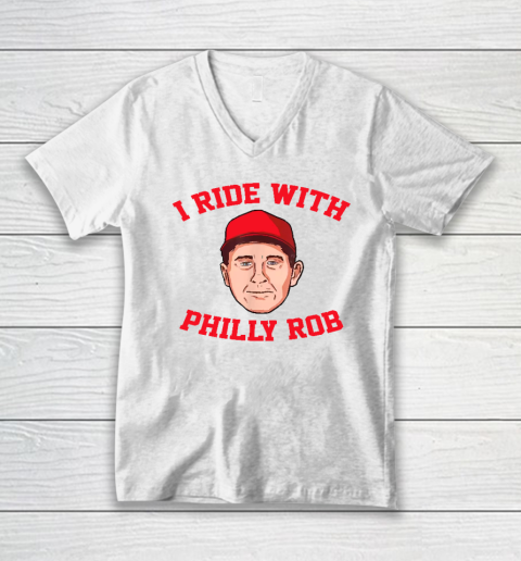 I Ride With Philly Rob Philadelphia Baseball V-Neck T-Shirt