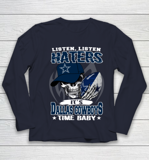 Listen Haters It is COWBOYS Time Baby NFL Youth Long Sleeve 2