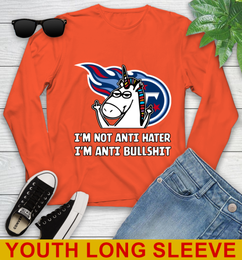 Tennessee Titans NFL Football Unicorn I'm Not Anti Hater I'm Anti Bullshit Youth Long Sleeve 4
