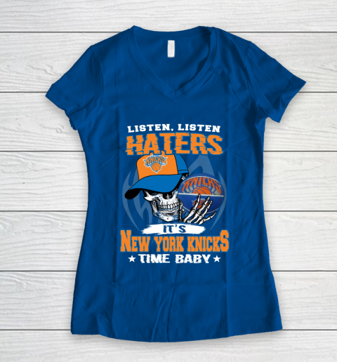 Listen Haters It is KNICKS Time Baby NBA Women's V-Neck T-Shirt 7