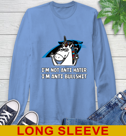 Carolina Panthers NFL Football Unicorn I'm Not Anti Hater I'm Anti Bullshit Long Sleeve T-Shirt 11