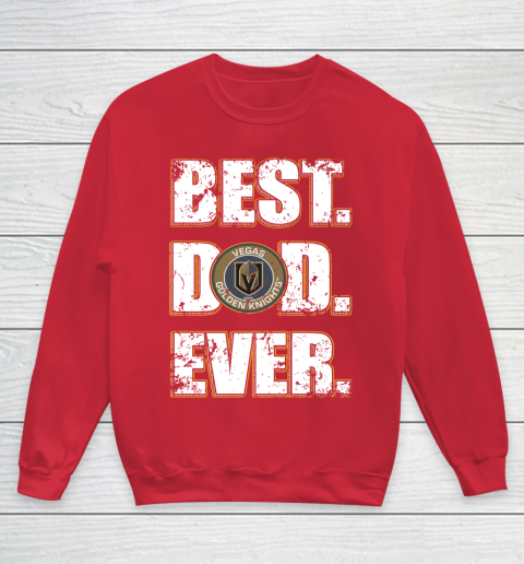 NHL Vegas Golden Knights Hockey Best Dad Ever Family Shirt Youth Sweatshirt 7
