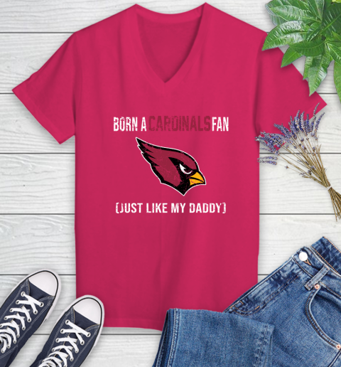 NFL Arizona Cardinals Football Loyal Fan Just Like My Daddy Shirt Women's V-Neck T-Shirt 7