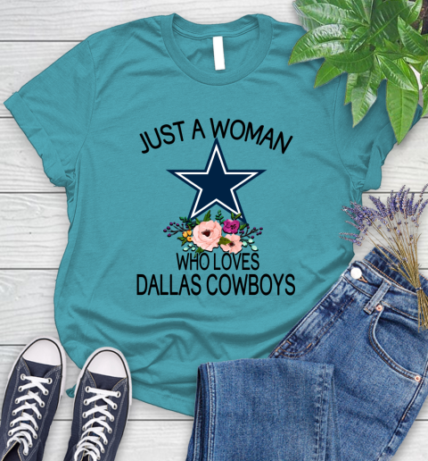 NFL Just A Woman Who Loves Dallas Cowboys Football Sports Women's T-Shirt 11