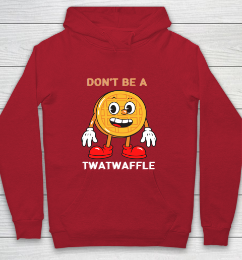 DON'T BE A TWATWAFFLE Youth Hoodie 7