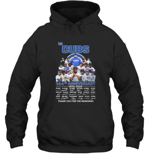 The Chicago Cubs 144Th Anniversary 1876 2020 Thank You For The Memories Signatures Hoodie