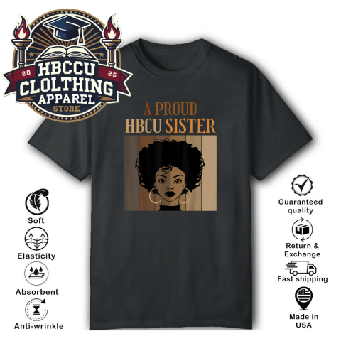 A Proud HBCU Sister T-Shirt