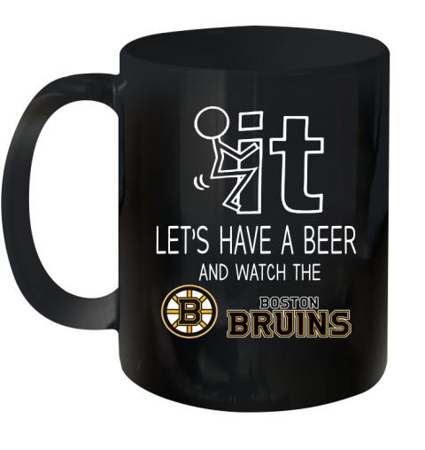 Boston Bruins Hockey NHL Let's Have A Beer And Watch Your Team Sports Ceramic Mug 11oz