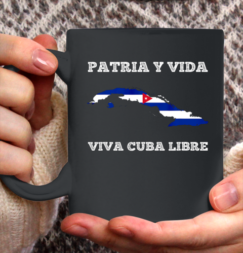 Patria Y Vida Viva Cuba Libre Shirt Ceramic Mug 11oz