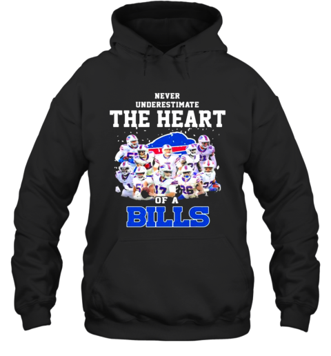 Never Underestimate The Heart Of A Bills Buffalo Hoodie