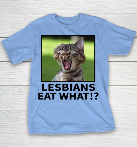 Startled Kitty, Lesbians Eat What? Funny T-Shirt Startled Kitty, Lesbians Eat What? Funny T-Shirt