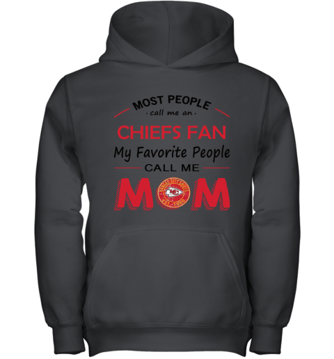 Most People Call Me Kansas City Chiefs Fan Football Mom Youth Hoodie