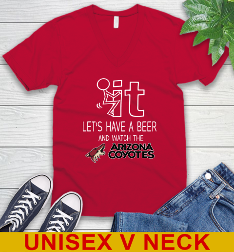 Arizona Coyotes Hockey NHL Let's Have A Beer And Watch Your Team Sports V-Neck T-Shirt 6