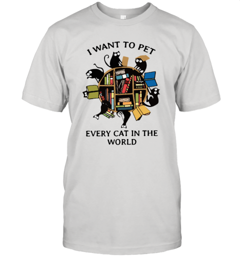 I Want To Pet Every Cat In The World Black Cats And Books Unisex Jersey Tee