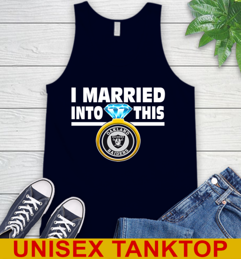 Oakland Raiders NFL Football I Married Into This My Team Sports Tank Top 2