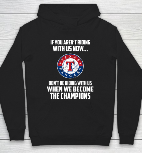 MLB Texas Rangers Baseball We Become The Champions Hoodie