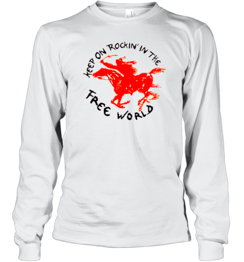 Neil Young Keep Rokin In The Free World Long Sleeve T-Shirt