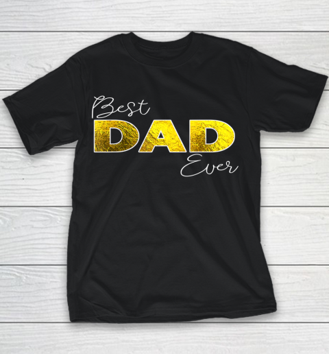 Father gift shirt Mens Best Dad Ever, Boy Girl Matching Family Love T Shirt Youth T-Shirt
