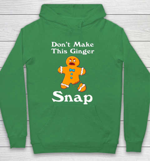 Don t Make This Ginger Snap Redhead Gift Christmas Hoodie 5