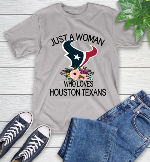 NFL Just A Woman Who Loves Houston Texans Football Sports T-Shirt 12