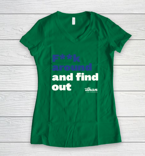 Ilhan Omar Shirt Fuck Around And Find Out Women's V-Neck T-Shirt 3