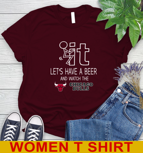 Chicago Bulls Basketball NBA Let's Have A Beer And Watch Your Team Sports Women's T-Shirt 6