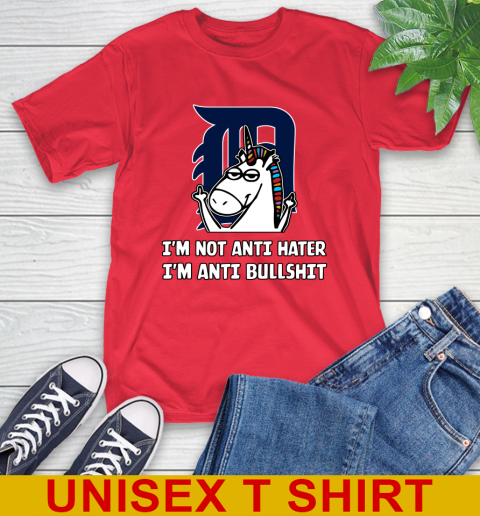 Detroit Tigers MLB Baseball Unicorn I'm Not Anti Hater I'm Anti Bullshit T-Shirt 10