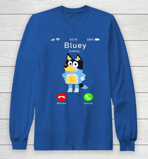 Dad Mom Kid Shirt Blueys Is Calling Funny Parents days Long Sleeve T-Shirt 14