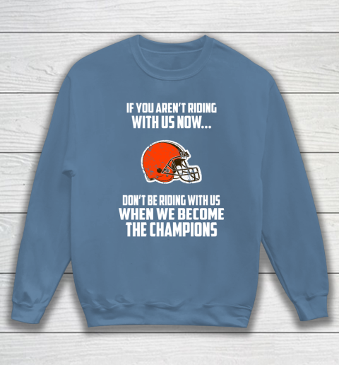 NFL Cleveland Browns Football We Become The Champions Sweatshirt 6