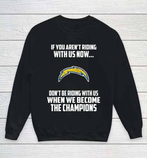 NFL Los Angeles Chargers Football We Become The Champions Youth Sweatshirt