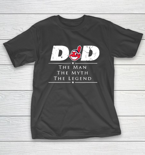 Cleveland Indians MLB Baseball Dad The Man The Myth The Legend T-Shirt