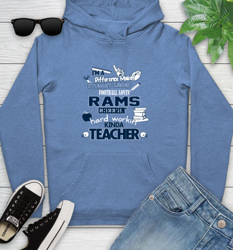 Los Angeles Rams NFL I'm A Difference Making Student Caring Football Loving Kinda Teacher Youth Hoodie 13
