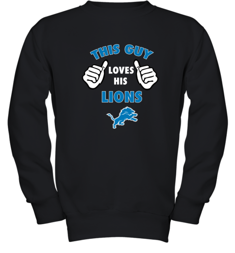 This Guy Loves His Detroit Lions Youth Sweatshirt