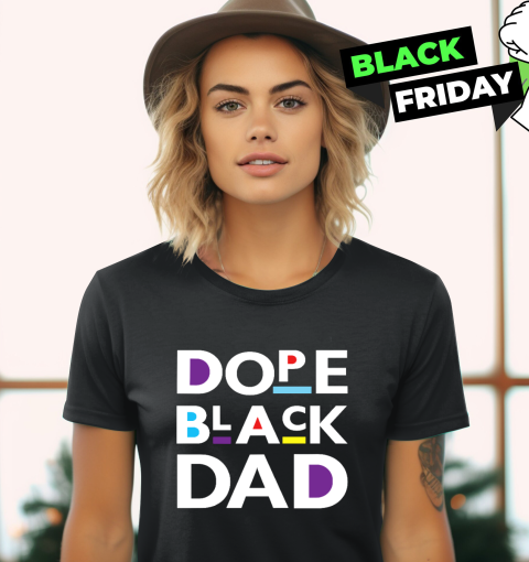 Dope Black Dad Black Father Women's T-Shirt