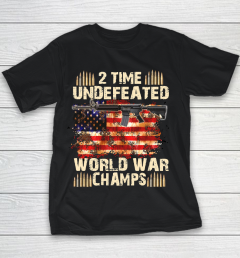 Veteran Shirt 2 Time Undefeated World War Champs 4th of July T Shirt Patriotic T Shirts Independence Day Youth T-Shirt