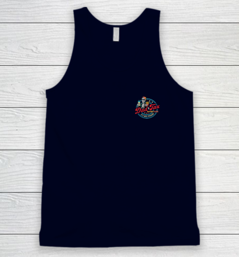 Dad Tax Making Sure It's Not Poison Tank Top 2