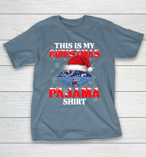 Tennessee Titans This Is My Christmas Pajama Shirt NFL T-Shirt 6