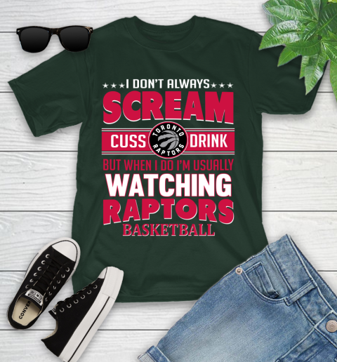 Toronto Raptors NBA Basketball I Scream Cuss Drink When I'm Watching My Team Youth T-Shirt 5