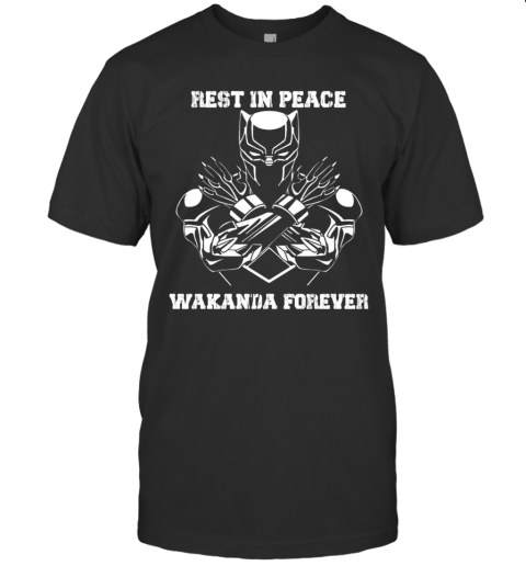 Black Panther Rest In Peace Wakanda Forever T-Shirt