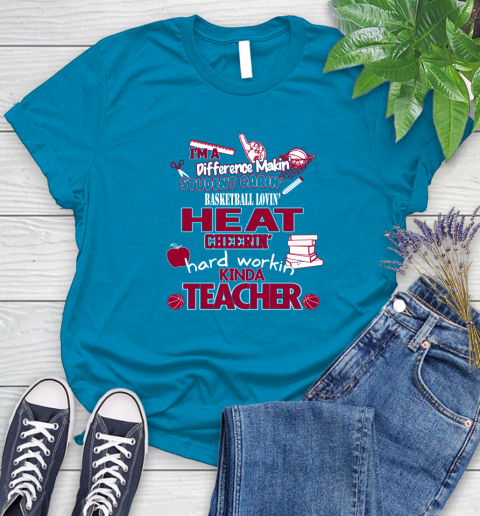 Miami Heat NBA I'm A Difference Making Student Caring Basketball Loving Kinda Teacher Women's T-Shirt 10