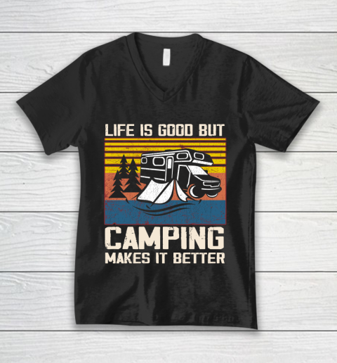 Life is good but Camping makes it better V-Neck T-Shirt