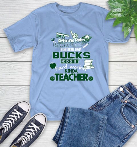 Milwaukee Bucks NBA I'm A Difference Making Student Caring Basketball Loving Kinda Teacher T-Shirt 12