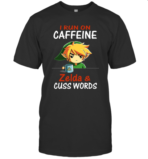I Run On Caffeine Zelda And Cuss Words The Legend Of Zelda Video Game Fan