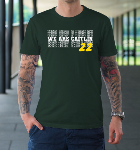 We Are Caitlin Clark T-Shirt 3