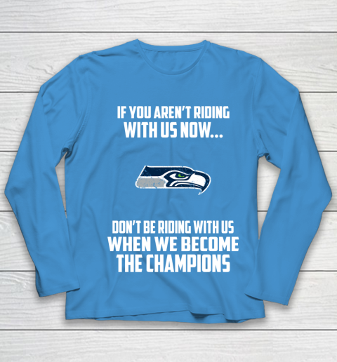 NFL Seattle Seahawks Football We Become The Champions Youth Long Sleeve 5