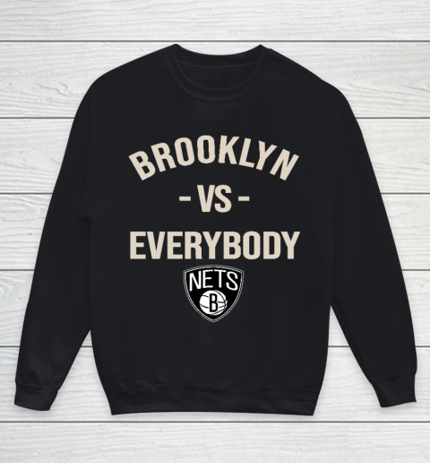 Brooklyn Nets Vs Everybody Youth Sweatshirt