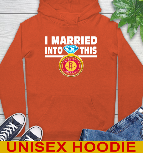 Houston Rockets NBA Basketball I Married Into This My Team Sports Hoodie 4