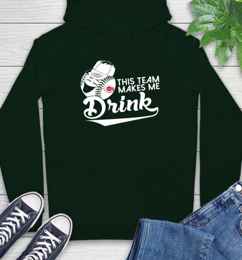 MLB Baseball This Team Makes Me Drink Adoring Fan Cincinnati Reds Hoodie 12