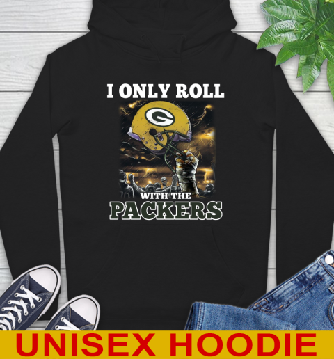 Green Bay Packers NFL Football I Only Roll With My Team Sports Hoodie